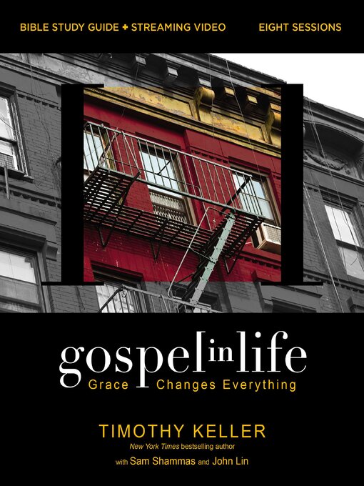 Title details for Gospel in Life Bible Study Guide and Streaming Video by Timothy Keller - Wait list